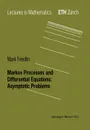 Markov Processes and Differential Equations. Asymptotic Problems - M. I. Freidlin, Mark Freidlin