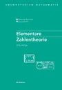 Elementare Zahlentheorie - Reinhold Remmert, Peter Ullrich