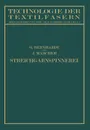 Die Wollspinnerei. A. Streichgarnspinnerei Sowie Herstellung von Kunstwolle und Effiloche - NA Bernhardt, NA Marcher