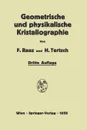 Einfuhrung in die geometrische und physikalische Kristallographie. und in deren Arbeitsmethoden - Franz Raaz, Hermann Tertsch