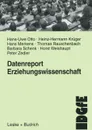 Datenreport Erziehungswissenschaft. Befunde und Materialien zur Lage und Entwicklung des Faches in der Bundesrepublik - Hans-Uwe Otto, Heinz-Hermann Krüger, Hans Merkens