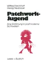 Patchwork-Jugend. Eine Einfurung in postmoderne Sichtweisen - Wilfried Ferchhoff, Georg Neubauer