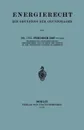 Energierecht. Ein Grundriss der Grundfragen - Friedrich List