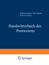 Handworterbuch des Postwesens - Wilhelm Küsgen, Paul Gerbeth, Heinrich Herzog