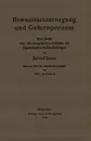 Bewusstseinsvorgang und Gehirnprozess. Eine Studie uber die energetischen Korrelate der Eigenschaften der Empfindungen - Richard Semon, Otto Lubarsch