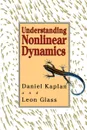 Understanding Nonlinear Dynamics - Daniel Kaplan, Leon Glass, Kaplan