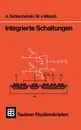 Integrierte Schaltungen - A. Schlachetzki, Waldemar von Münch