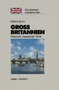 Grossbritannien. Wirtschaft - Gesellschaft - Politik - Roland Sturm