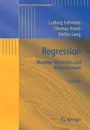 Regression. Modelle, Methoden und Anwendungen - Ludwig Fahrmeir, Thomas Kneib, Stefan Lang