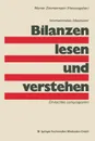 Bilanzen Lesen Und Verstehen. Ein Leichtes Lernprogramm - Werner Zimmermann