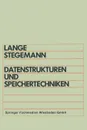 Datenstrukturen und Speichertechniken - Otto Lange