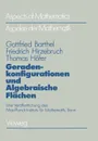 Geradenkonfigurationen und Algebraische Flachen. Eine Veroffentlichung des Max-Planck-Instituts fur Mathematik, Bonn - Gottfried Barthel, Friedrich Hirzebruch, Thomas Höfer