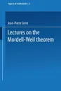 Lectures on the Mordell-Weil Theorem - Jean Pierre Serre