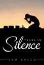 Tears in Silence - Sam Greco