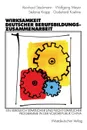 Wirksamkeit Deutscher Berufsbildungszusammenarbeit. Ein Vergleich Staatlicher Und Nicht-Staatlicher Programme in Der Volksrepublik China - Reinhard Stockmann, Wolfgang Meyer, Stefanie Krapp