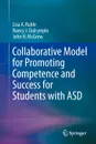 Collaborative Model for Promoting Competence and Success for Students with ASD - Lisa A. Ruble, Nancy J. Dalrymple, John H. McGrew