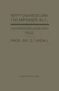 Die Mikroskopischen Pilze. Ustilagineen, Uredineen, Fungi Imperfecti - Gustav Lindau