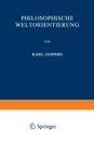 Philosophische Weltorientierung - Karl Jaspers