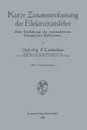 Kurze Zusammenfassung der Elektrizitatslehre. Eine Einfuhrung des rationalisierten Giorgischen Masssystems - Peter Cornelius