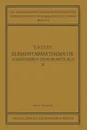 Elementarmathematik vom Hoheren Standpunkte Aus. Geometrie - Felix Klein