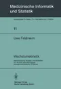 Wachstumskinetik. Mathematische Modelle und Methoden zur Analyse altersabhangiger populationskinetischer Prozesse - U. Feldmann