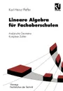 Lineare Algebra fur Fachoberschulen. Analytische Geometrie Komplexe Zahlen - Karl-Heinz Pfeffer