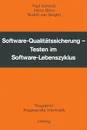 Software-Qualitatssicherung. Testen im Software-Lebenszyklus - Paul Schmitz