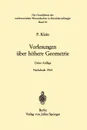 Vorlesungen Uber Hohere Geometrie - Felix Klein