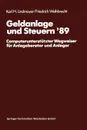 Geldanlage und Steuern .89. Computerunterstutzter Wegweiser fur Anlageberater und Anleger - Karl H. Lindmayer, Friedrich Weihbrecht