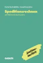 Speditionsrechnen mit Prufungsaufgaben - Rudolf E. Kamphausen