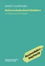 Reiseverkehrsbetriebslehre. mit prufungsrelevanten Fragen und Themen fur den Fachaufsatz - Rudolf E. Kamphausen