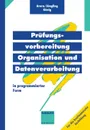 Prufungsvorbereitung Organisation und Datenverarbeitung. in programmierter Form - Kirsten Jüngling, u.a.