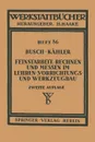 Feinstarbeit, Rechnen Und Messen Im Lehren-, Vorrichtungs- Und Werkzeugbau - E. Busch, F. Kahler