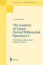 The Analysis of Linear Partial Differential Operators I. Distribution Theory and Fourier Analysis - Lars Hörmander