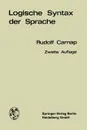 Logische Syntax der Sprache - Rudolf Carnap