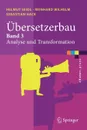 Ubersetzerbau. Band 3: Analyse und Transformation - Reinhard Wilhelm, Helmut Seidl, Sebastian Hack