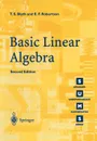 Basic Linear Algebra - John F. Montague, E. F. Robertson, Tom S. Blyth