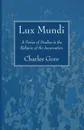 Lux Mundi - Charles Gore