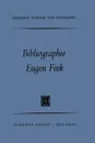 Bibliographie Eugen Fink - Friedrich Wilhelm Herrmann