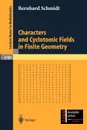 Characters and Cyclotomic Fields in Finite Geometry - Gabriel Stux, Bernhard Schmidt, B. Schmidt