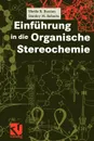 Einfuhrung in die Organische Stereochemie - A.S.K. Hashmi, Sheila R. Buxton