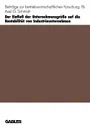 Der Einfluss der Unternehmensgrosse auf die Rentabilitat von Industrieunternehmen - Axel G. Schmidt