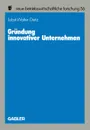 Grundung innovativer Unternehmen - Jobst-Walter Dietz