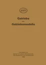 Getriebe Und Getriebemodelle. Getriebemodellschau Des Awf Und Vdma 1928 - Auschuss Fur Wirtschaftliche Fertigung B, J. Springer