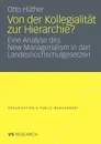 Von der Kollegialitat zur Hierarchie.. Eine Analyse des New Managerialism in den Landeshochschulgesetzen - Otto Hüther