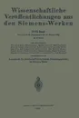 Wissenschaftliche Veroffentlichungen aus den Siemens-Werken. XVII. Band - Rudolf Bingel, Hellmut Bumm, Heinrich von Buol