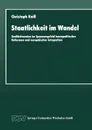 Staatlichkeit Im Wandel. Grossbritannien Im Spannungsfeld Innenpolitischer Reformen Und Europaischer Integration - Christoph Knill