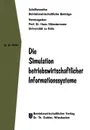 Die Simulation betriebswirtschaftlicher Informationssysteme - Wolfgang Müller
