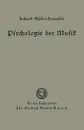 Psychologie der Musik - Richard Müller-Freienfels