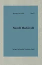 Politische Betrachtungen Uber Die Alte Und Die Italienische Geschichte. Ubersetzt Und Eingeleitet Von Friedrich Von Oppeln-Bronikowski - Niccolo Machiavelli